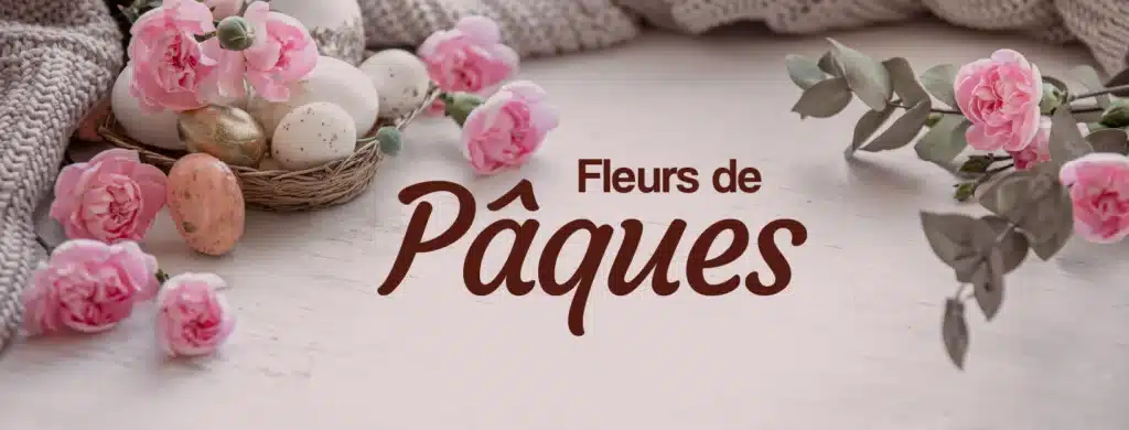 Décoration et fleurs de Pâques Fleurs de pâques en livraison en France métropolitaine