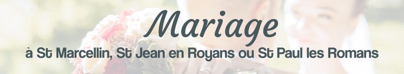 fleuriste de proximité mariage à st marcellin, st jean en royans ou st paul les romans