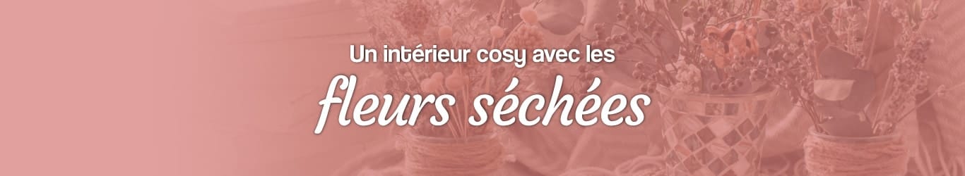 Un intérieur cosy avec les fleurs séchées